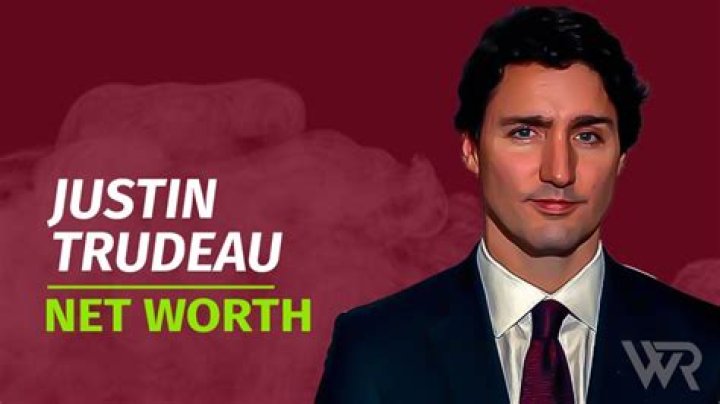 Unveiling The Wealth: What Is Justin Trudeau's Net Worth?